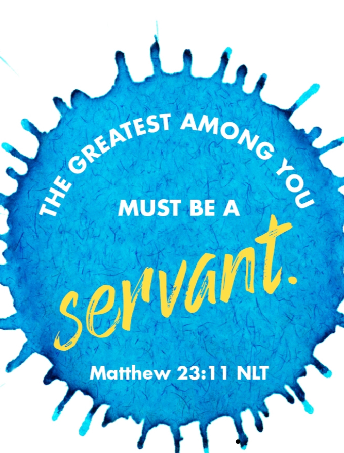 Matthew 23:11 — The greatest among you must be a servant